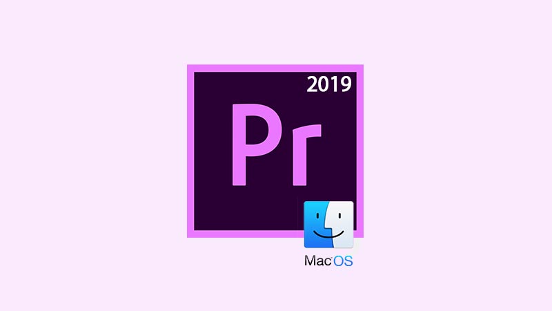 Download Adobe Premiere Pro CC 2019 For Mac Full Version