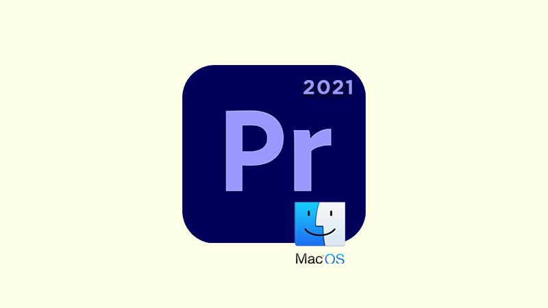 Download Adobe Premiere Pro 2021 Mac Full Crack
