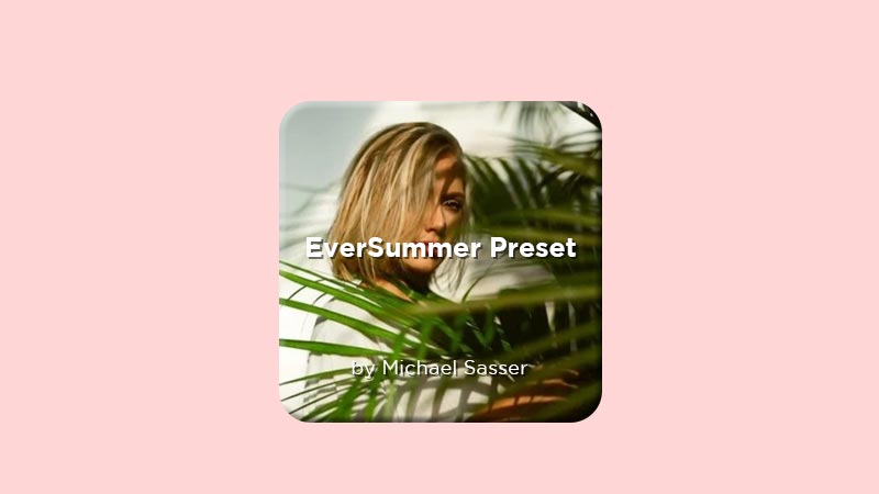 Download Ever Summer Preset Sasser PC Full Version