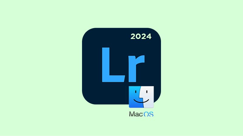 Adobe Lightroom 2024 Mac Full Download Crack Free