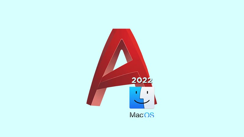 AutoCAD 2022 Mac Full Downoad Crack Free