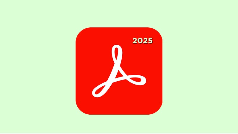 Adobe Acrobat Reader DC 2025 Full Download PC